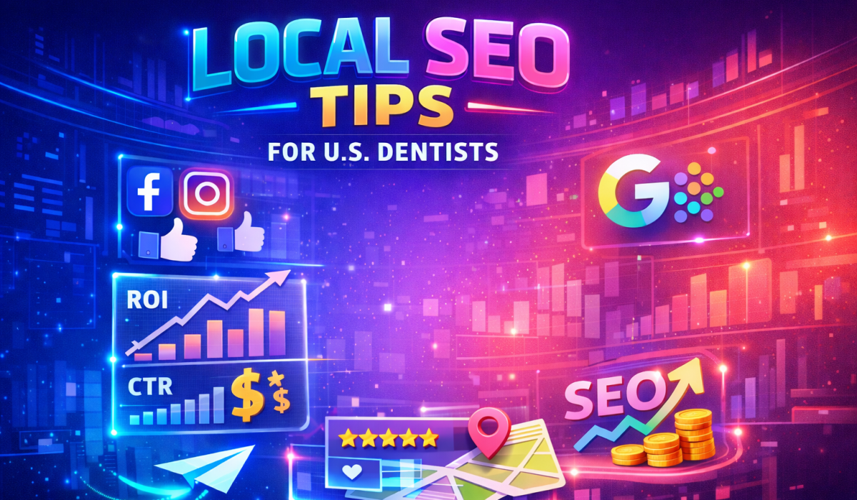 Local SEO Tips for U.S. Dentists